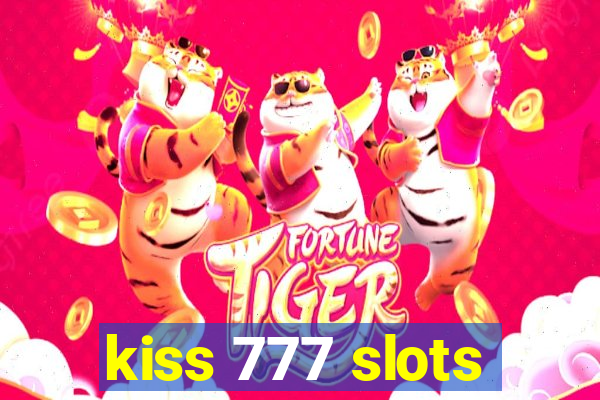 kiss 777 slots